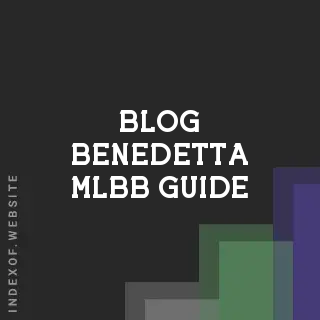 Benedetta MLBB Guide 2026: Best Build, Emblem & Dash Combo Tutorial | Logo - Indexof
